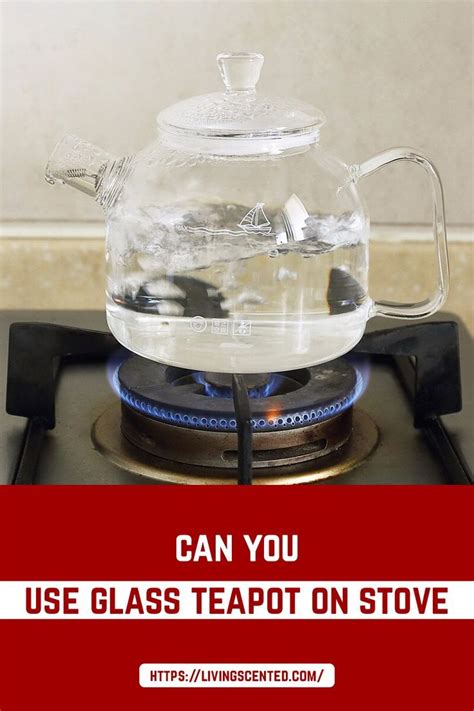 can you use a glass teapot on a glass top stove
